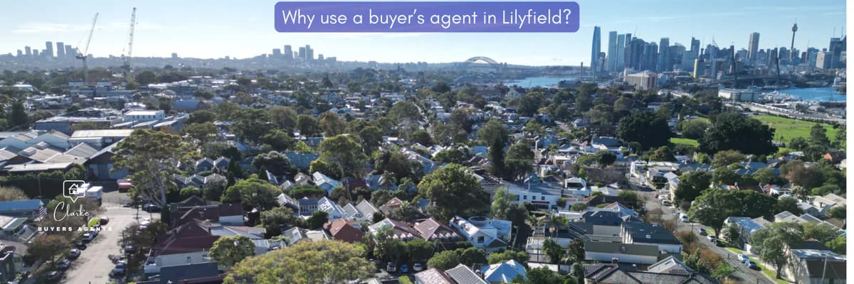 Why use a buyer’s agent in Lilyfield?